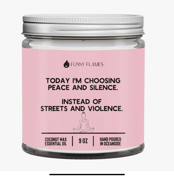 Luxe Candles- FCD-250 Today I'M Choosing Peace and Silence